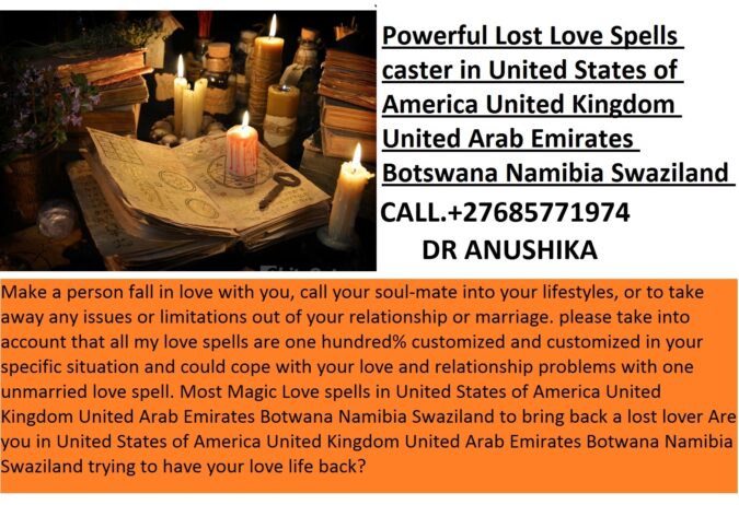 Love Spell Caster..+27685771974 Uk, Australia, USA LOST LOVE SPELLS CASTER